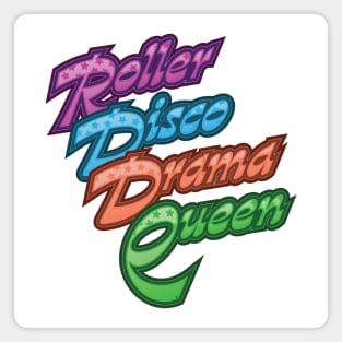 Roller Disco Drama Queen Magnet